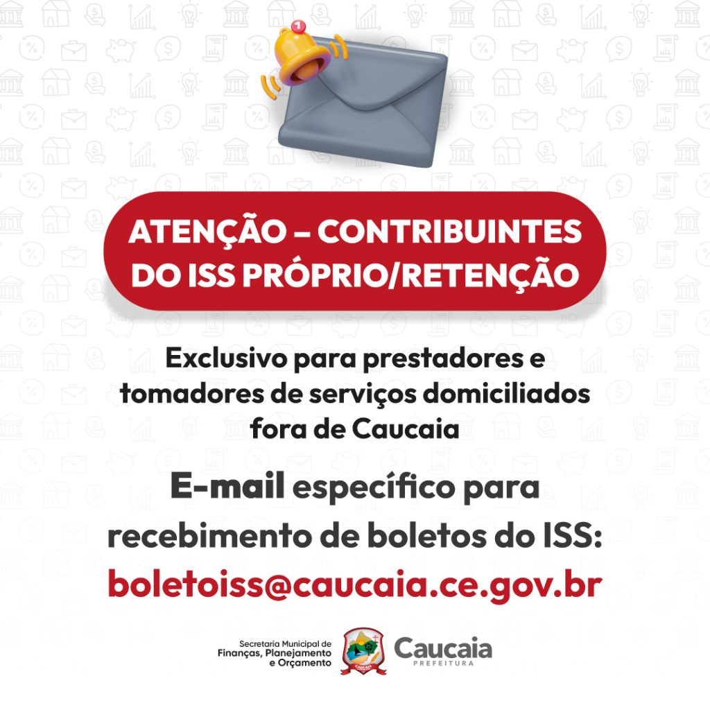 ATENÇÃO – CONTRIBUINTES DO ISS PRÓPRIO/RETENÇÃO